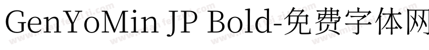 GenYoMin JP Bold字体转换